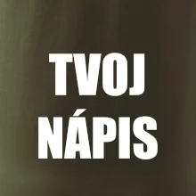 Tvoj vlastný nápis - tlačiaci