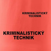 Kriminalistický technik Kriminalistický technik