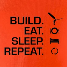Build eat sleep repeat - montážna pena