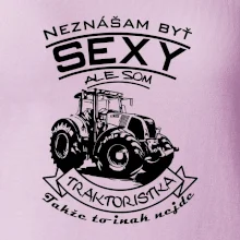 Neznášam byť sexy - Traktoristaka - Traktor