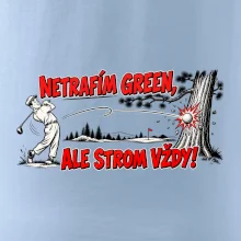 Netrafím green ale strom vždy