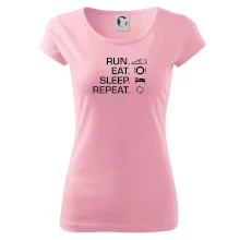 Run eat sleep repeat Run eat sleep repeat