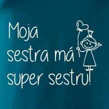 Moja sestra má super sestru