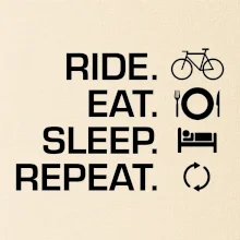 Ride Eat Sleep Repeat bicykel