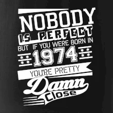 Nobody is perfect - 1974