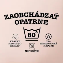 Zaobchádzať opatrne 80