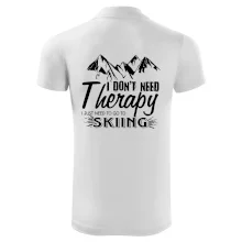 I dont need therapy - Skiing I dont need therapy - Skiing