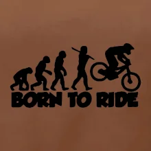 Evolution Born to ride