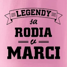 Legendy sa rodia v marci