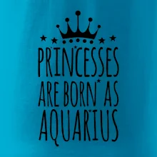 Princesses are born as Aquarius - Vodnár