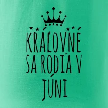 Kráľovné sa rodia v júni