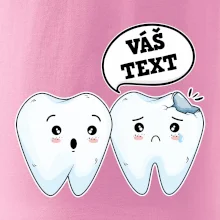 Zubárske tričko - Vás text