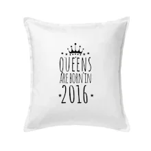 Queens are born in 2016