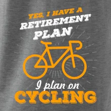 Oranžové koleso - Yes, I have a retirement plan, Aj plan on cycling