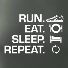 Run eat sleep repeat