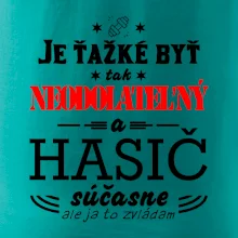 Neodolateľný hasič Neodolateľný hasič