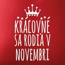 Kráľovné sa rodia v novembri