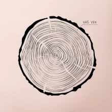 VÁŠ VEK - Letokruhy