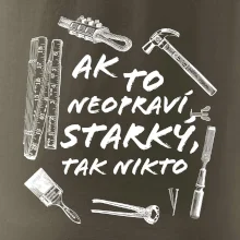 Ak to neopraví STARKÝ, tak nikto čiernobiely