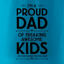 Proud DAD - KIDS