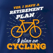 Oranžové koleso - Yes, I have a retirement plan, Aj plan on cycling