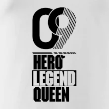 Hero, Legend, queen 2009