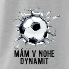 Mám v nohe dynamit