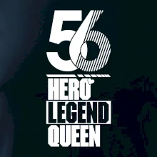 Hero, Legend, Queen 1956