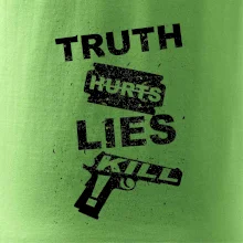 Truth Hurts lies kill