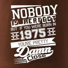 Nobody is perfect - 1975