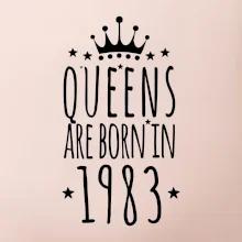 Queens are born in 1983