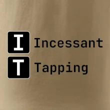 IT Nápis Incessant Tapping