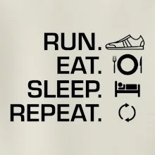 Run eat sleep repeat