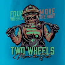 Two Wheels Move the Soul