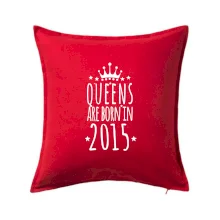 Queens are born in 2015