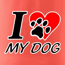 I love my dog - nápis I love my dog - nápis