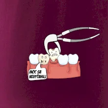 Moc sa nevyťahuj - zubár