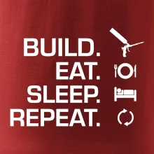 Build eat sleep repeat - montážna pena