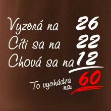 Vyzerá, cíti sa, chová sa - 60 rokov