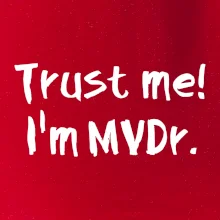 Trust me I´m  MVDr. / Ver mi som MVDr.