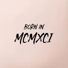 Born in - Rímske číslo 1991