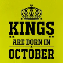 Kings are born in October