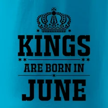 Kings are born in June