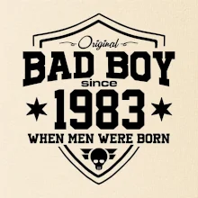 Bad boy since 1983