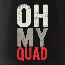 OH my Quad OH my Quad