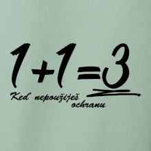 1+1=3 keď nepoužiješ ochranu