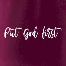 Put God first písací nápis