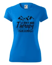 I dont need therapy - Skiing