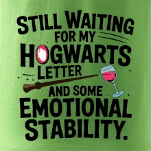 Still waiting for my Hogwarts letter and some emotional stability