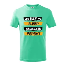 Eat Sleep Excavate Repeat